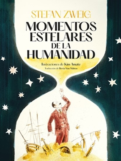 Momentos Estelares de la Humanidad, Stefan Zweig - Gebonden - 9788419004130