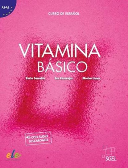 Vitamina Basico - Libro del alumno. With audio download, Eva Casarejos - Paperback - 9788419065230
