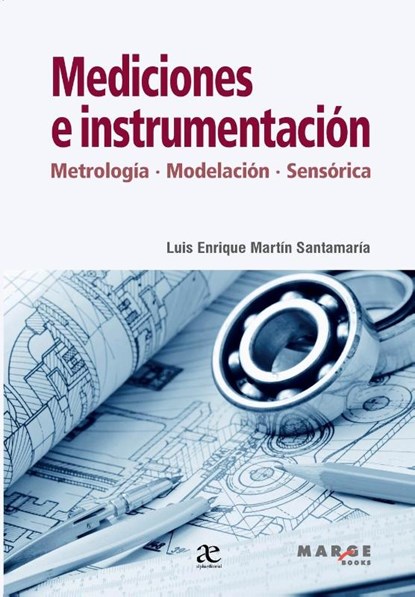 Mediciones e instrumentación, Luis Enrique Martín Santamaría - Paperback - 9788419109309