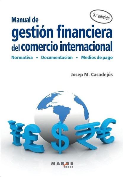 Manual de gestión financiera del comercio internacional, Josep M. Casadejús - Paperback - 9788419109705