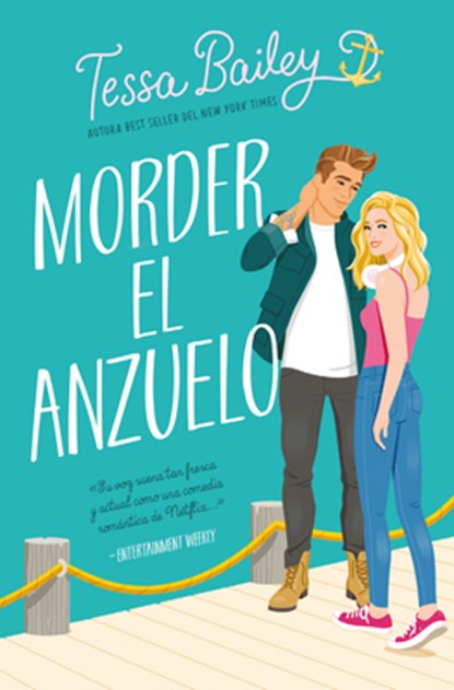 Morder El Anzuelo -V2*, Tessa Bailey - Paperback - 9788419130525
