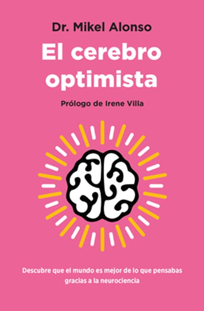 El Cerebro Optimista, Mikel Alonso López - Paperback - 9788419130945