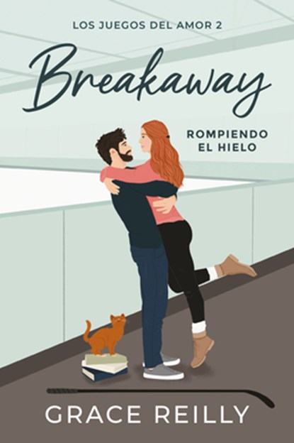 Breakaway. Rompiendo El Hielo (Los Juegos del Amor # 2), Grace Reilly - Paperback - 9788419131867