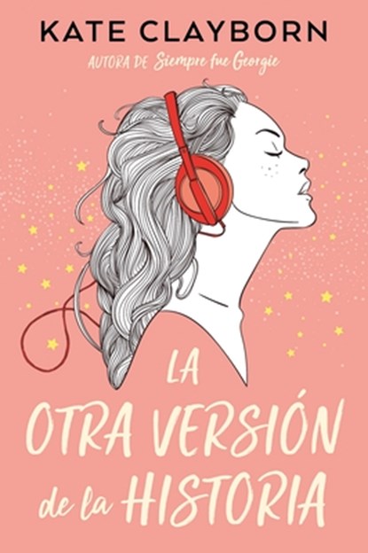 Otra Versión de la Historia, La, Kate Clayborn - Paperback - 9788419131898