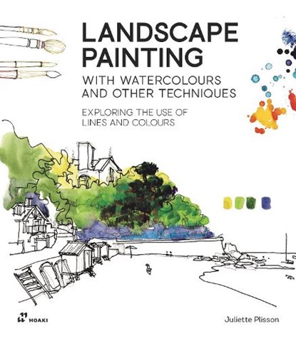 Landscape Painting With Watercolour And Other Techniques, Juliette Plisson - Paperback - 9788419220547