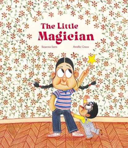 The Little Magician, Susanna Isern - Gebonden - 9788419253699
