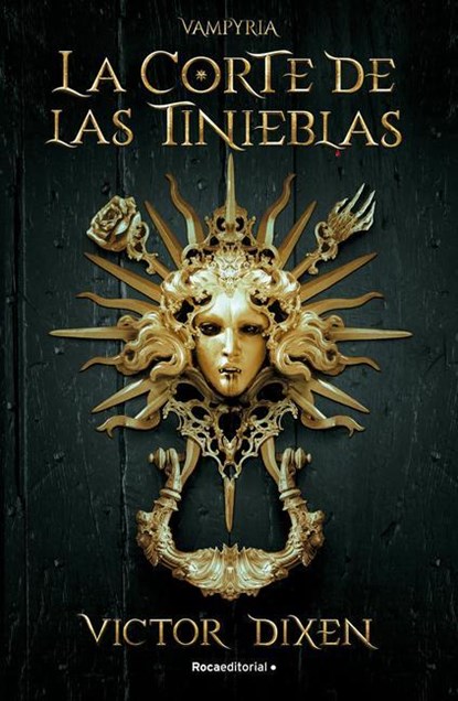 Dixen, V: Vampyria. La Corte de Las Tinieblas / Vampyria Sag, Víctor Dixen - Paperback - 9788419283559