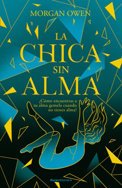 La Chica Sin Alma / The Girl with No Soul, Morgan Owen - Paperback - 9788419283658