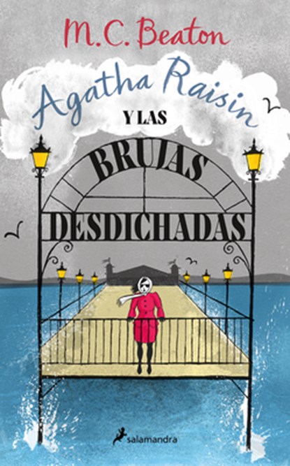 Agatha Raisin Y Las Brujas Desdichadas / Agatha Raisin and the Witch of Wyckhadden, M. C. Beaton - Paperback - 9788419346681