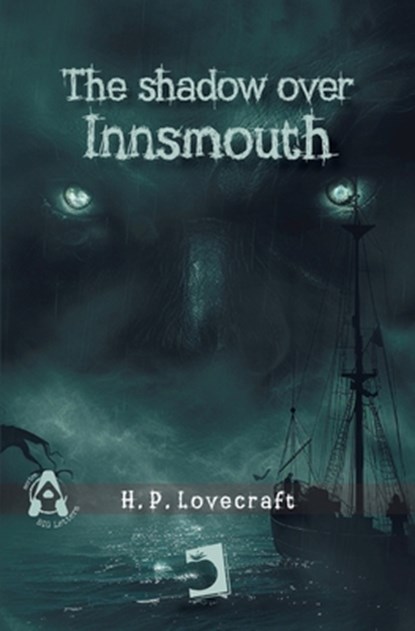 The shadow over Innsmouth, The shadow over Innsmouth, Lovecraft H. P. Lovecraft - Paperback - 9788419365422