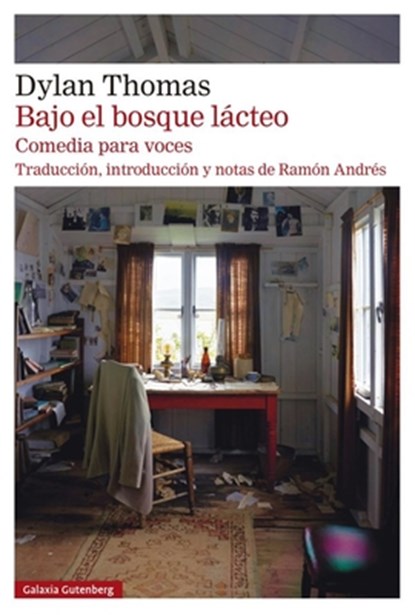 Bajo El Bosque Lácteo, Dylan Thomas - Paperback - 9788419392367