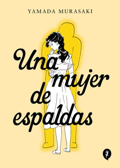 Una Mujer de Espaldas / Talk to My Back, Yamada Murasaki - Paperback - 9788419409409