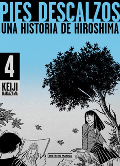 Pies Descalzos 4: Una Historia de Hiroshima / Barefoot Gen 4, Keiji Nakazawa - Paperback - 9788419412188