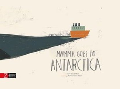 Mamma goes to Antarctica, Anna Cabré ; Mariona Tolosa - Ebook - 9788419448460