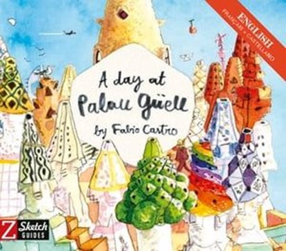A day at Palau Güell, Fabio Castro - Ebook - 9788419448927