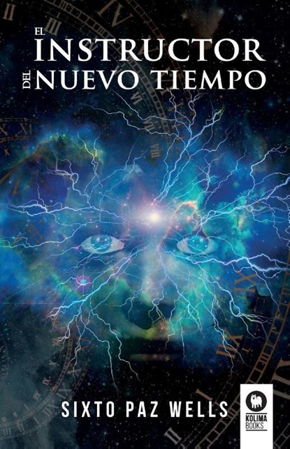 El instructor del Nuevo Tiempo, Sixto Paz Wells - Paperback - 9788419495082