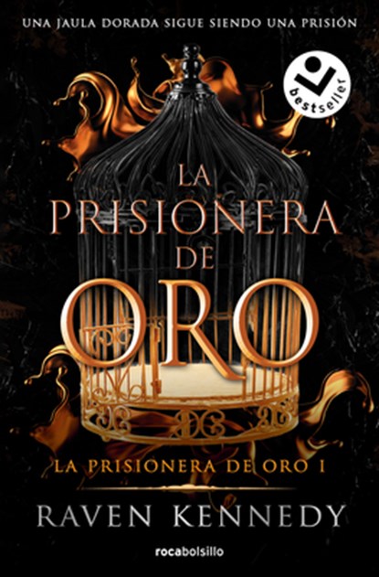 La Prisionera de Oro. Una Jaula Dorada Sigue Siendo Una Prisión / Gild, Raven Kennedy - Paperback - 9788419498182