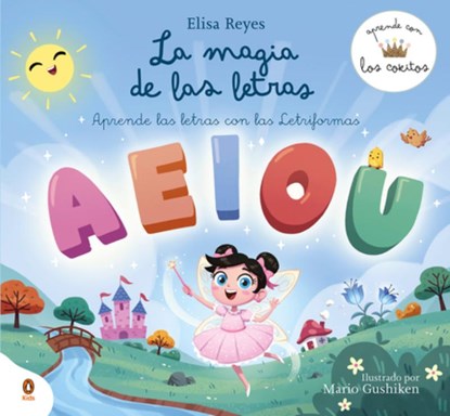 La Magia de Las Letras / The Magic of Letters, Elisa Reyes - Gebonden - 9788419511928