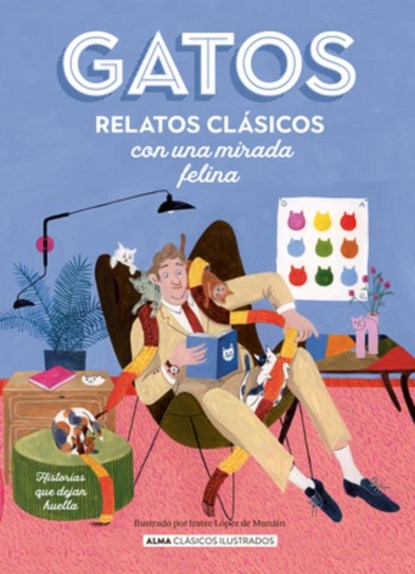 Gatos / Cats: Relatos Clásicos Con Una Mirada Felina / Classic Stories with a Feline Eye, Various Artists - Gebonden - 9788419599292