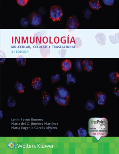 Inmunologia molecular, celular y traslacional, Dr. Lenin Pavon ; Maria del Carmen Jimenez ; Maria Eugenia Garces - Paperback - 9788419663955