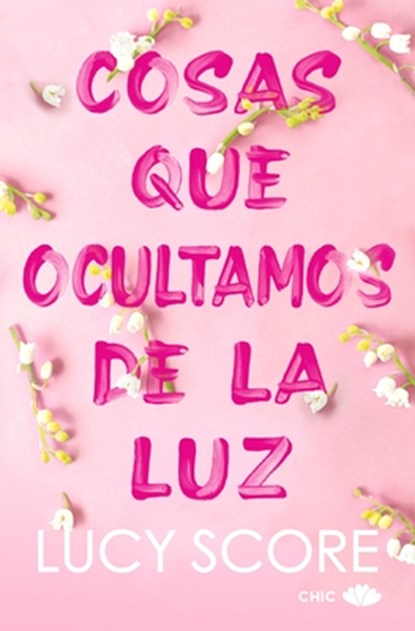 Cosas Que Ocultamos de la Luz (Knockemout 2) -V2*, Lucy Score - Paperback - 9788419702579