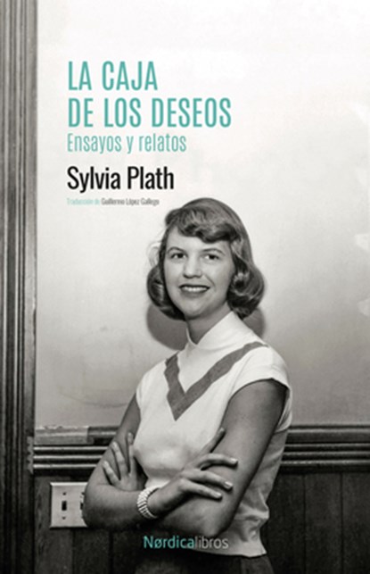 Caja de Los Deseos, La. Ensayos Y Relatos, Sylvia Plath - Paperback - 9788419735393