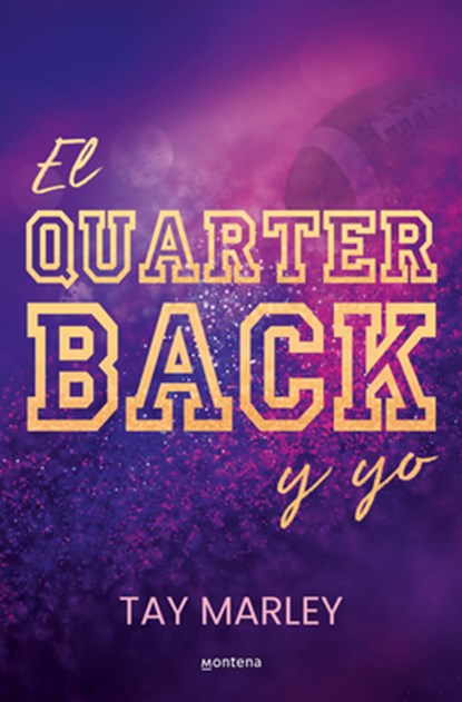 El Quarterback Y Yo / The Qb Bad Boy and Me, Tay Marley - Paperback - 9788419746825