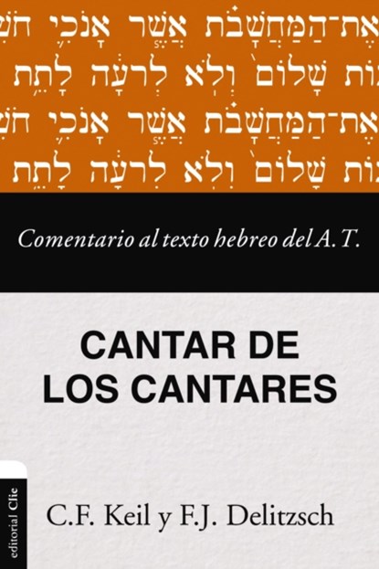 Comentario al texto hebreo del Antiguo Testamento - Cantar de los Cantares, Delitzsch Franz Julius Delitzsch - Paperback - 9788419779809
