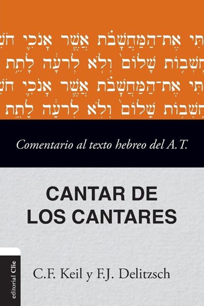 Comentario Al Texto Hebreo del Antiguo Testamento - Cantar de Los Cantares, Franz Julius Delitzsch - Paperback - 9788419779809