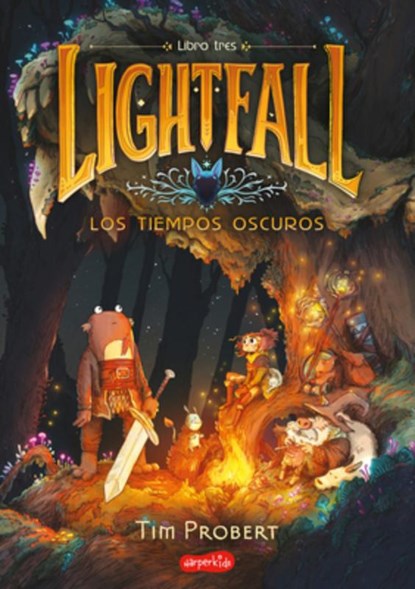 Lightfall: Los Tiempos Oscuros (Libro 3) (Lightfall: The Dark Times - Spanish Ed, Tim Probert - Paperback - 9788419802477
