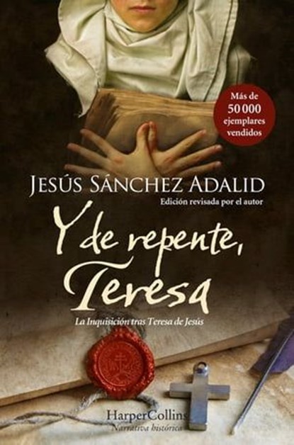 Y de repente, Teresa, Jesús Sánchez Adalid - Ebook - 9788419809322