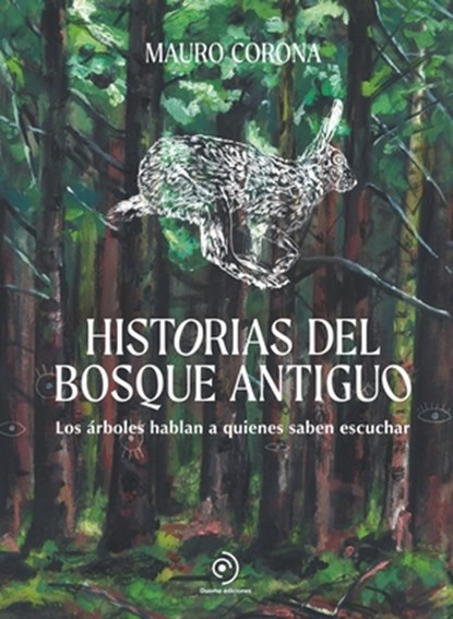 Historias del Bosque Antiguo, Mauro Corona - Gebonden - 9788419834676