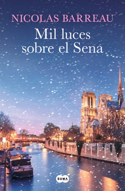 Mil Luces Sobre El Sena / A Thousand Lights Over the Seine, Nicolas Barreau - Paperback - 9788419835840