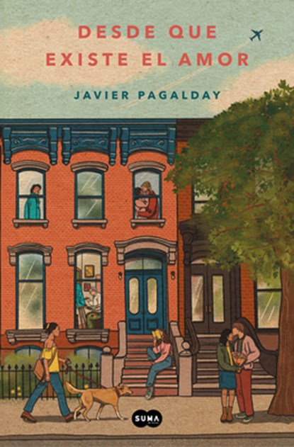 Desde Que Existe El Amor / Ever Since Love Exists, Javier Pagalday - Paperback - 9788419835925
