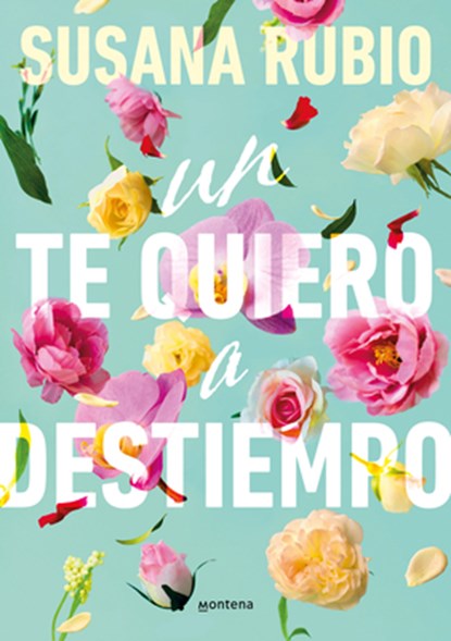 Un Te Quiero a Destiempo / A Random I Love You, Susana Rubio - Paperback - 9788419848536