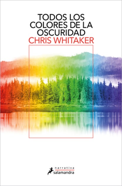 Todos Los Colores de la Oscuridad / All the Colors of the Dark, Chris Whitaker - Paperback - 9788419851703