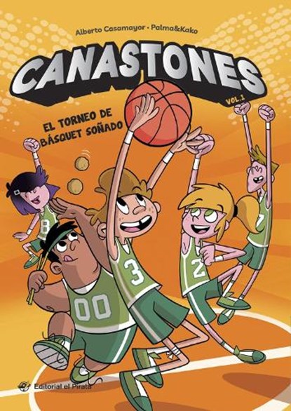 El Torneo de Básquet Soñado: Volume 1, Pepe Palma - Paperback - 9788419898067