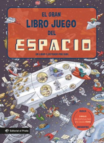 El Gran Libro Juego del Espacio / The Big Game Book of Space: Un Libro Infantil En Español Con 3 Niveles de Juego, de 3 a 8 Años. Jugar Y Aprender. ¡C, Joan Subi Subirana - Gebonden - 9788419898272