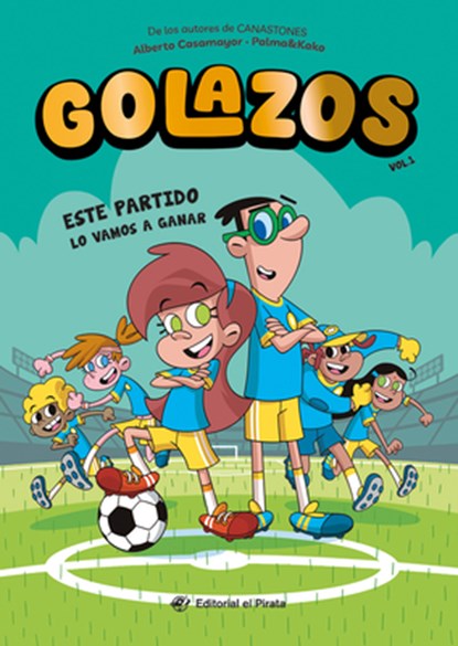 Este Partido Lo Vamos a Ganar / We're Going to Win This Game (Spanish Edition): Libros de Fútbol Para Niños 8-12 Años. ¡Descubre El Fantástico Equipo, Josep Kako Carrasco - Paperback - 9788419898395
