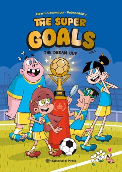 The Dream Cup: Soccer Books for Kids 8-12. Discover This Amazing Soccer Team! Volume 2, Josep Kako Carrasco - Paperback - 9788419898562