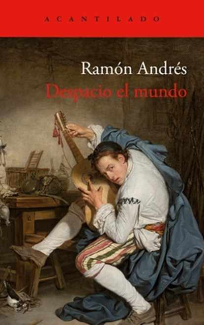 Despacio El Mundo, Ramon Andres - Paperback - 9788419958174