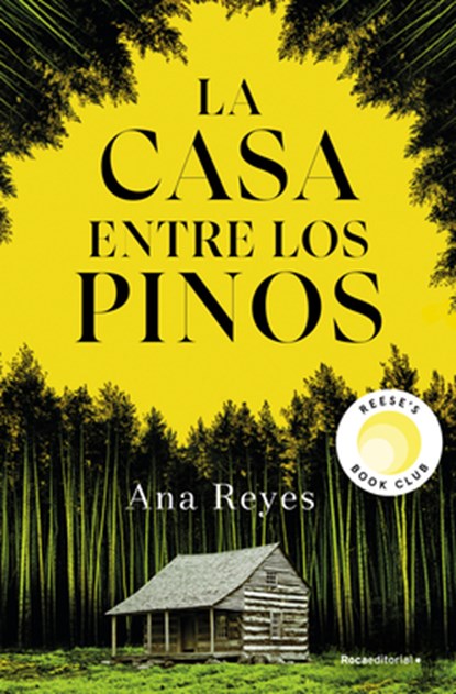 La Casa Entre Los Pinos / The House in the Pines, Ana Reyes - Paperback - 9788419965134