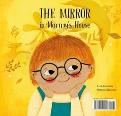 The Mirror in Mommy's House/ The Mirror in Daddy's House, Luis Amavisca - Ebook - 9788419974464