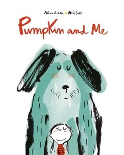 Pumpkin and Me, Alicia Acosta - Ebook - 9788419974617