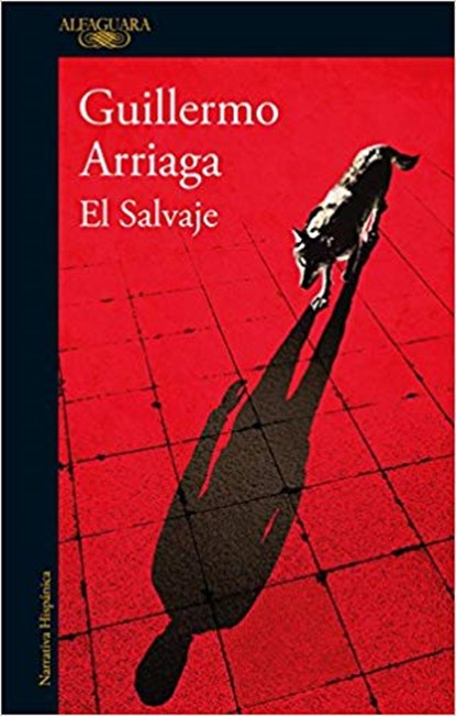 El salvaje, ARRIAGA,  Guillermo - Paperback - 9788420419640