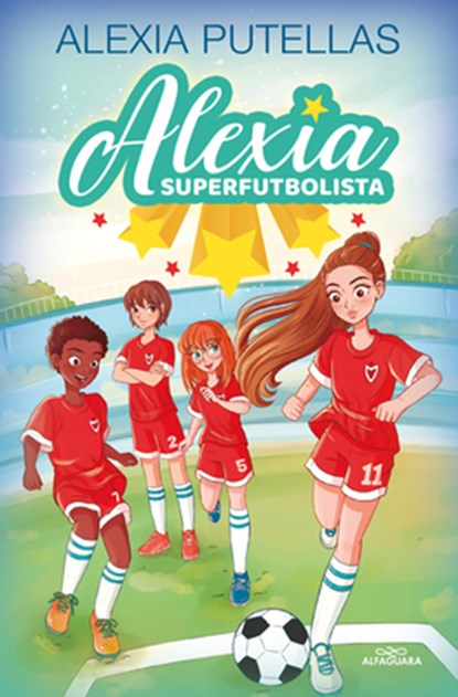 Alexia y las promesas del futbol / Alexia and the Young Promising Soccer Players, Alexia Putellas - Gebonden - 9788420459219