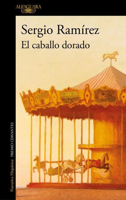 Ramírez, S: Caballo Dorado / The Golden Horse, Sergio Ramírez - Paperback - 9788420477152