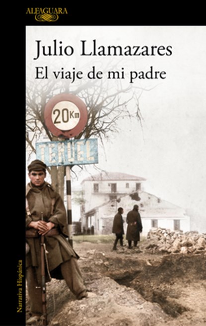 El Viaje de Mi Padre / My Father's Journey, Julio Llamazares - Paperback - 9788420479279