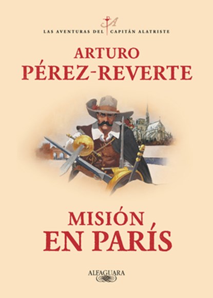 Misión En París / Mission in Paris, Arturo Perez-Reverte - Paperback - 9788420479446