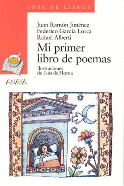 Mi primer libro de poemas, Juan Ramon Jimenez ; Federico Garcia Lorca - Paperback - 9788420777634